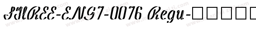 SHREE-ENG7-0076 Regu字体转换